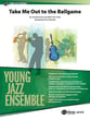 Take Me Out to the Ballgame Jazz Ensemble sheet music cover